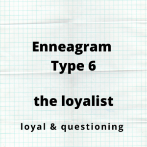 Enneagram Type 6