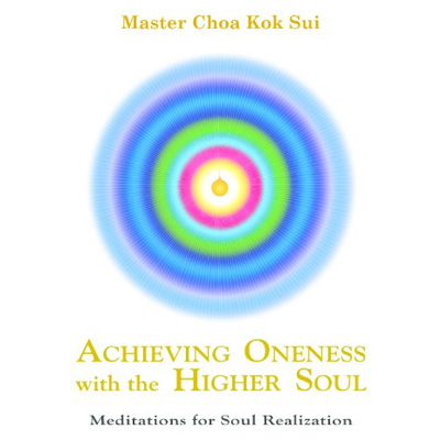 Achieving Oneness with the Higher Soul