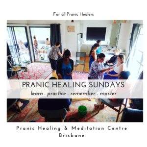 Pranic Healing Sundays for Meditation & Healing practise, spiritual development & building confidence at the Pranic Healing Centre in Brisbane